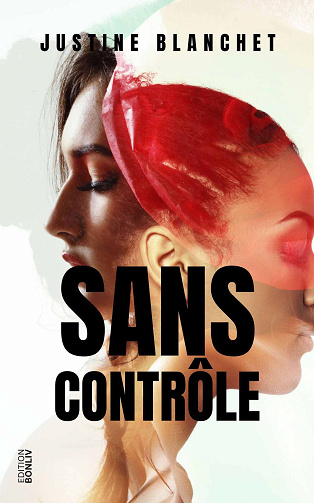 Sans contrôle - Justine Blanchet (2024)