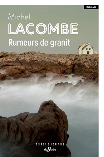 Rumeurs de granit - Michel Lacombe (2024)