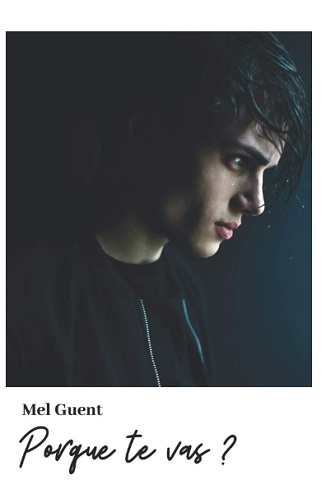 Porque te vas - Mel Guent