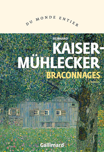 Braconnages - Reinhard Kaiser-Mühlecker (2024)