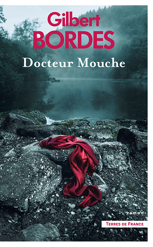 Docteur Mouche - Gilbert Bordes (2024)