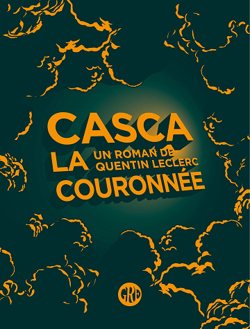 Casca la couronnée - Quentin Leclerc (2024)