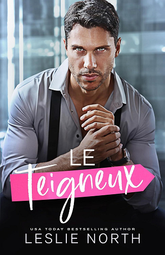 Les milliardaires autoritaires de Glenhaven, Tome 2 : Le Teigneux - Leslie North (2024)