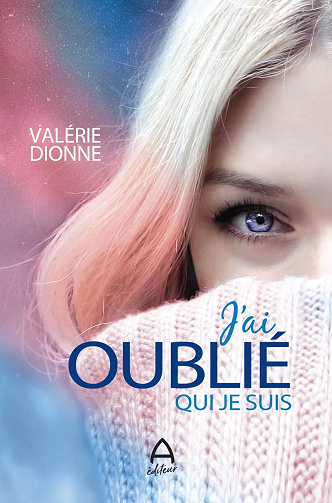 J'ai oublié qui je suis - Valérie Dionne (2024)