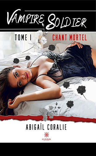 Vampire soldier, Tome 1: Chant mortel : Abigaïl Coralie (2024)