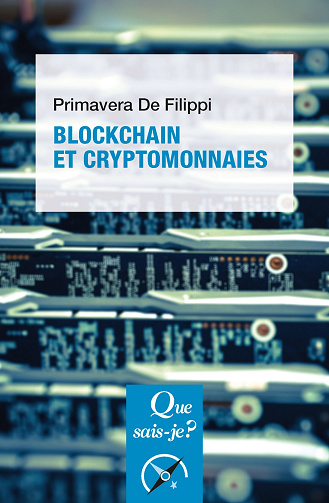 Blockchain et cryptomonnaies. 3e édition - Primavera De Filippi (2024)