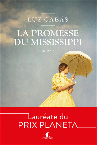La promesse du Mississippi - Luz Gabás (2024)