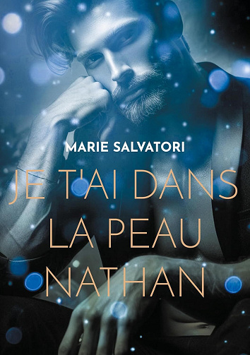 Golden Boys, Tome 1 : Je t'ai dans la peau Nathan - Marie Salvatori (2024)