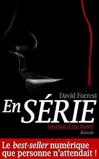 En série: Journal d'un Tueur - David Forrest (2011)