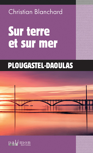 Sur terre et sur mer - Christian Blanchard (2024)