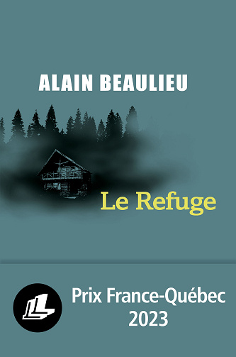 Le refuge - Alain Beaulieu (2024)