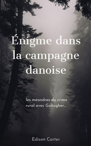 Énigme dans la campagne danoise, une enquête de John Gallagher - Edison Carter (2024)