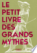 Colette Jourdain-Annequin - Le Petit livre des grands mythes, 2e éd (2024)