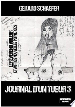 Gerard Schaefer - T03 journal d'un tueur - Gérard Schaefer (2017)