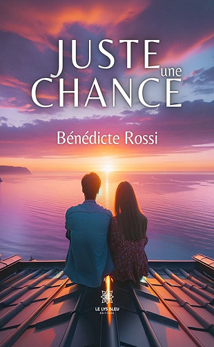 Juste une chance - Bénédicte Rossi (2024)