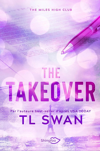 The Miles High Club, Tome 2 : The Takeover - T L Swan (2024)