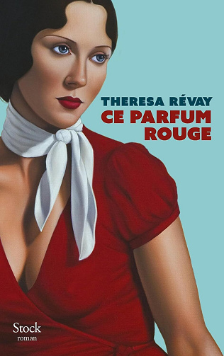 Ce parfum rouge - Theresa Révay (2024)