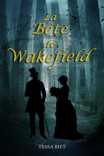La Bête de Wakefield - Tessa Biet (2024)