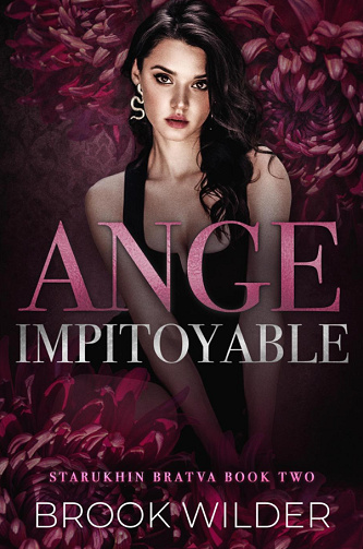 Starukhin bratva, Tome 2 : Ange impitoyable - Brook Wilder (2024)