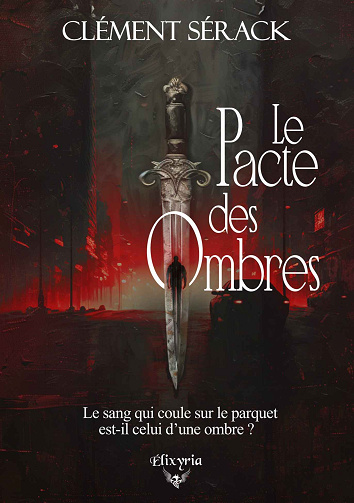 Le pacte des ombres - Clément Serack (2024)