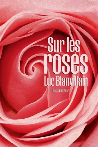 Sur les roses - Luc Blanvillain (2024)