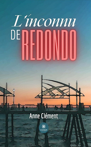 L’inconnu de Redondo - Anne Clément (2024)