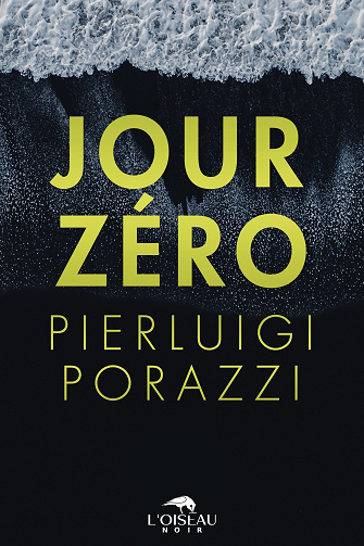 Jour zéro - Pierluigi Porazzi (2024)