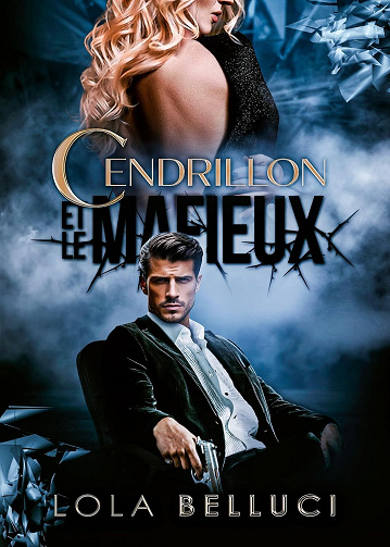 Cendrillon et le mafieux - Lola Belluci (2024)