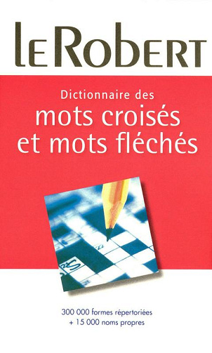 Dictionnaire des mots croisés & mots fléchés - Le Robert