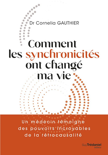 Comment les synchronicités ont changé ma vie -  Cornelia Gauthier (2023)