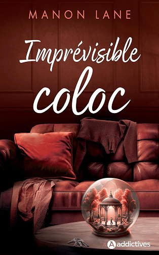 Imprévisible coloc - Manon Lane (2024)