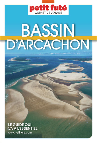 Bassin d'Arcachon 2024 Carnet Petit Futé - Dominique Auzias, Jean-Paul Labourdette (2024)