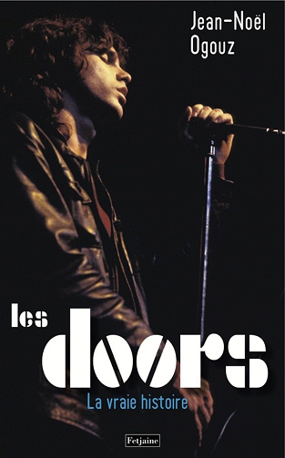 Les Doors: La vraie histoire -  Jean-Noël Ogouz (2011)