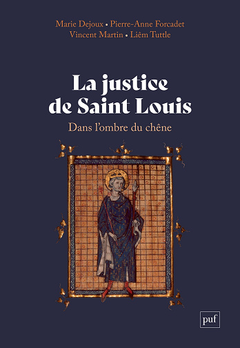 La justice de saint Louis : Dans l'ombre du chêne - Marie Dejoux, Pierre-Anne Forcadet, Vincent Martin, Liêm Tuttle (2024)