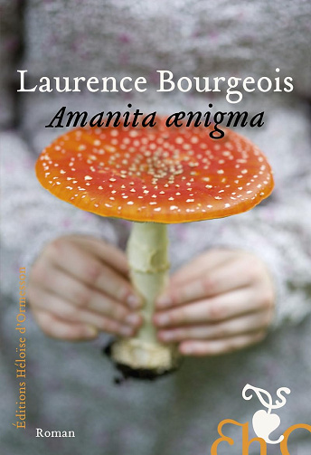 Amanita ænigma - Laurence Bourgeois (2024)