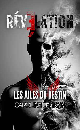Révélation: Les ailes du destin - Caroline Legros (2024)