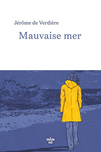 Mauvaise mer -  Jérôme de Verdière (2024)