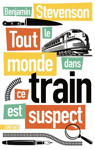 Tout le monde dans ce train est suspect - Benjamin Stevenson (2024)