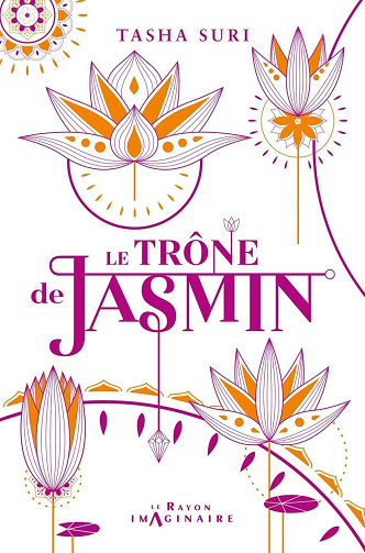 Le Trône de Jasmin - TASHA SURI (2023)