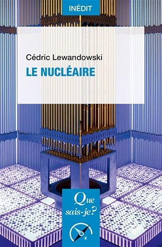 Le Nucléaire - Cédric Lewandowski (2024)