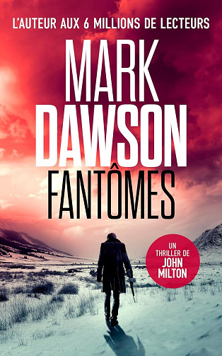 John Milton, Tome 4 : Fantômes - Mark Dawson (2024)