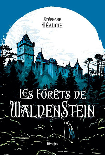 Les Forêts de Waldenstein - Stéphane Héaume (2024)