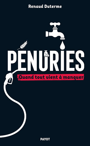 Pénuries: Quand tout vient à manquer -  Renaud Duterme (2024)
