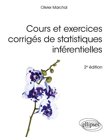 Cours et exercices corrigés de statistiques inférentielles - Olivier Marchal (2024)