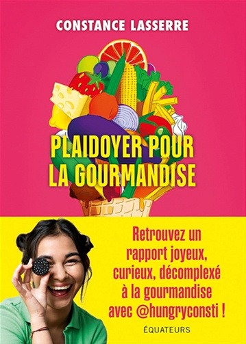 Plaidoyer pour la gourmandise - Lasserre constance (2023)