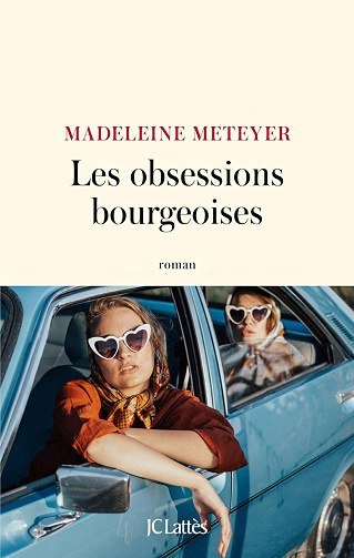 Les Obsessions bourgeoises -  Madeleine Meteyer (2024)