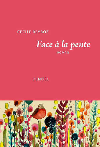 Face à la pente - Cécile Reyboz (Rentrée Littérature 2024)