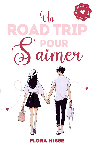 Un road trip pour s'aimer - Flora Hisse (2024)