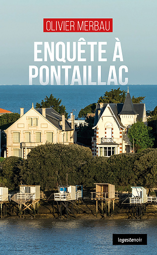 Enquête à Pontaillac - Olivier Merbau (2024)