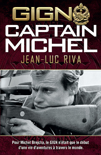 GIGN : Captain Michel - Jean-Luc Riva (2024)